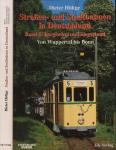 Straßen- und Stadtbahnen in Deutschland Band 5: Bergisches und Siegerland. Von Wuppertal bis Bonn