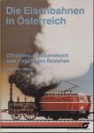 Die Eisenbahnen in Österreich. Offizielles Jubiläumsbuch zum 150jährigen Bestehen