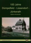 100 Jahre Dümpelfeld - Lissendorf - Jünkerath. Mythos Ahrstrecke