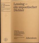 Lessing - ein unpoetischer Dichter. Dokumente aus dei Jahrhunderten zur Wirkungsgeschichte Lessings in Deutschland