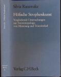 Höfische Strophenkunst. Vergleichende Untersuchungen zur Formentypologie von Minnesang und Trouvèrelied an der Wende zum Spätmittelalter