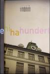100 Jahre Gebeleschule "Werte leben, Werte feiern". Festschrift zum hundertjährigen Jubiläum der Gebele Schule München