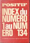 POSITIF. Revue de Cinéma no. 141 (Août 1972): Index du Numeró 1 au Numeró 134