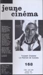 jeune cinéma no. 168 (Juillet-Août) 1985): Youssef Chahine, Le Festival de Cannes