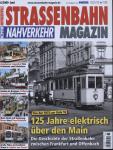 Strassenbahn Magazin Heft Nr. 6/2009 Juni: 125 Jahre elektrisch über den Main. Die Geschichte der Straßenbahn zwischen Frankfurt und Offenbach