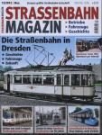 Strassenbahn Magazin Heft Nr. 12/2012 Dezember: Die Straßenbahn in Dresden. Geschichte, Fahrzeuge, Zukunft