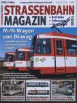 Strassenbahn Magazin Heft Nr. 3/2013 März: M-/N-Wagen von Düwag. Aktuelle Einsätze, Ausmusterungen, Zukunft