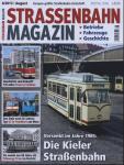 Strassenbahn Magazin Heft Nr. 8/2013 August: Die Kieler Straßenbahn. Versenkt im Jahre 1985