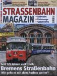 Strassenbahn Magazin Heft Nr. 8/2015 August: Bremens Straßenbahn. Seit 125 Jahren elektrisch. Wie geht es mit dem Ausbau weiter?