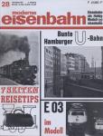 moderne eisenbahn. hier: Heft 28/1967 (3. Jahrgang): Bunte Hamburger U-Bahn. E03 im Modell. 7 S. Reisetips