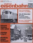 moderne eisenbahn. hier: Heft 1/1971 Januar (9. Jahrgang): Gleis-Unterhaltung schneller und billiger. Alle 90 Sekunden ein Zug: Londons U-Bahn automatisiert weiter. Mit dem Tonbandgerät auf Geräuschjagd