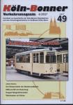 Köln-Bonner Verkehrsmagazin Heft 49 (4/2017): Aufbauwagen in Köln