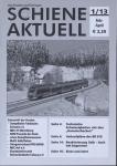 Schiene aktuell. Mitteilungsblatt der Vereine Dampfbahn Fränkische Schweiz e.V.: Jahrgang 2013/4 Hefte (= kompl. Jahrgang)