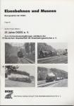 25 Jahre DGEG e.V. Zum fünfundzwanzigjährigen Jubiläum der Deutschen Gesellschaft für Eisenbahngeschichte e.V.