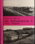 Die Südbahnstrecke I Wien-Gloggnitz