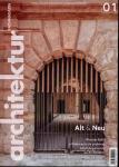 architektur. fachmagazin. Wissen, Bildung, Information für die Bauwirtschaft Heft 01/2015 (Februar 2015): Alt & Neu