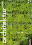 architektur. fachmagazin. Wissen, Bildung, Information für die Bauwirtschaft Heft 07/2015 (November 2015): Energieeffizient
