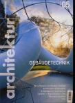 architektur. fachmagazin. Wissen, Bildung, Information für die Bauwirtschaft Heft 05/2013 (Juni/Juli 2013): Gebäudetechnik