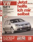 Jetzt helfe ich mir selbst: Golf V Benzinmotoren/Dieselmotoren ab Baujahr 2003