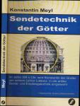 Sendetechnik der Götter. Im Jahre 304 n. Chr. wird Konstantin der Große von seinem Lehrer Laktanz in die antike Sende- und Empfangstechnik eingeweiht. Historischer Sciencefictionroman