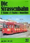Die Strassenbahn (U-Bahn - S-Bahn - Omnibus) Heft 27/1979 (Juni 1979)