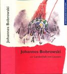 Johannes Bobrowski oder Landschaft mit Leuten. Ausstellungskatalog