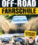 Die Off-Road-Fahrschule. Der sichere Umgang mit Geländewagen, SUV & Crossover