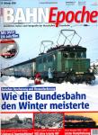 Bahn Epoche Heft 17 (Winter 2016):Wie die Bundesbahn den Winter meisterte. Zwischen Bescherung und Herausforderung (mit DVD!)