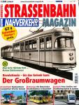 Strassenbahn Magazin Heft Nr. 1/2008 Januar: Der Großraumwagen. Revolutionär - bis das Gelenk kam