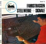 Fahrstrassen. Stellwerke + Signale