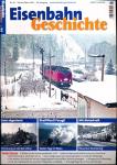 Eisenbahn Geschichte Heft 98 (Februar/März 2020): Ganz abgeräumt: Erinnerungen an das Bw Löhne / Rheillfford! Perygl!: Sieben Tage in Wales / Mit Motorkraft: Diesel am Semmering