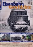 Eisenbahn Geschichte Heft 115 (Dezember 2022 / Januar 2023): Eisige Zeiten. Mit dem LVA durch den bayerischen Winter