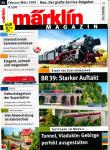 Märklin Magazin Heft 01/2009 (Februar/März 2009): Start ins Jubiläumsjahr: BR 39: Starker Auftakt / Gotthard im Modell: Tunnel, Viadukte: Gebirge perfekt ausgestaltet