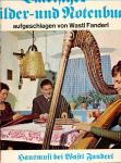 Bairisches Bilder- und Notenbuch: Hausmusi bei Wastl Fanderl (71267 IU) *LP 12'' (Vinyl)*