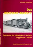 Das "Mettener Bockerl". Geschichte der stillgelegten Lokalbahn Deggendorf-Metten