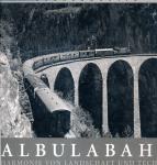 Albulabahn. Harmonie von Landschaft und Technik