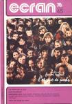 Ecran no. 45 (Mars '76): Les dents de la pub'. Jean Rochefort. Entretiens avec: Paul Dopff, Federico Fellini, Milos Forman, Claude Miller, Armand Panigel, Roberto Rossellini, François Truffaut. Tous les films du mois