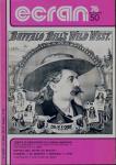 Ecran no. 50 (Septembre '76): Verites et mensenges di cinéma americain. Buffalo Bill, mythe ou réalité? Cassenti * de Andrade * Monicelli * Littin. L'actualité * Les films du mois