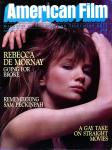 American Film. Magazine of the Film and Television Arts, April 1985: Cover story: Rebecca de Mornay going for broke. Remenbering Sam Peckinpah. A gay take on straight movies