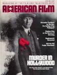 American Film. Magazine of the Film and Television Arts, June 1986: Cover story: Murder in Hollywood