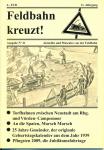Feldbahn kreuzt! Aktuelles und Museales von der Feldbahn Ausgabe Nr. 21 (11. Jahrgang): Torfbahnen zwischen Neustadt am Rbg. und Vörden-Campemoor / An die Spaten, Marsch Marsch / 25 Jahre Gmeinder, der originale Geburtstagskalender aus dem Jahr 1939 / Pfi