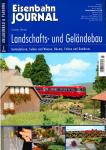 Eisenbahn Journal Anlagenbau & Planung Heft 3/2008: Landschafts- und Geländebau. Geländeform, Felder und Wiesen, Bäume, Felsen und Gewässer