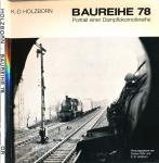 Baureihe 78. Die preußische und württembergische T 18. Portrait eine Dampflokomotivreihe