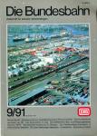 Die Bundesbahn. Zeitschrift für aktuelle Verkehrsfragen Heft 9/91 (September 1991)