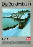 Die Bundesbahn. Zeitschrift für aktuelle Verkehrsfragen Heft 2/92 (Februar 1992)