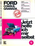 Jetzt helfe ich mir selbst Band 44: Ford Consul / Granada
