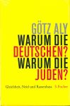 Warum die Deutschen? Warum die Juden? Gleichheit, Neid und Rassenhass - 1800 bis 1933